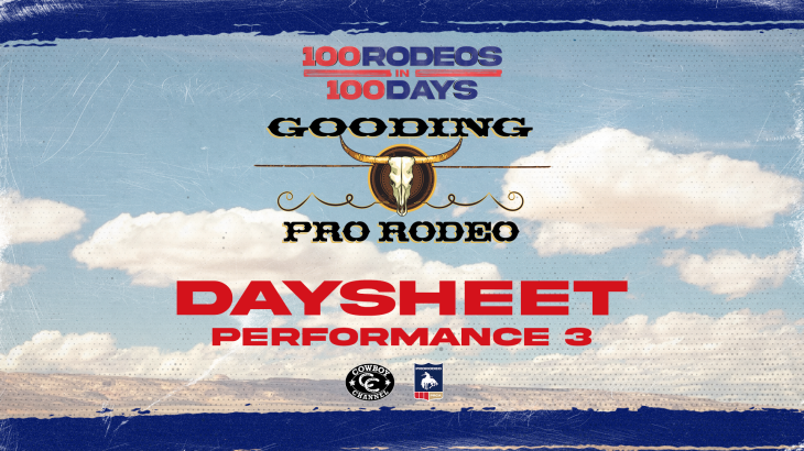 Gooding Pro Rodeo: Saturday Night Daysheet, Performance 3