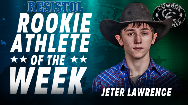 Resistol Rookie Athlete of the Week: Jeter Lawrence’s Hot Streak Came at Just the Right Time